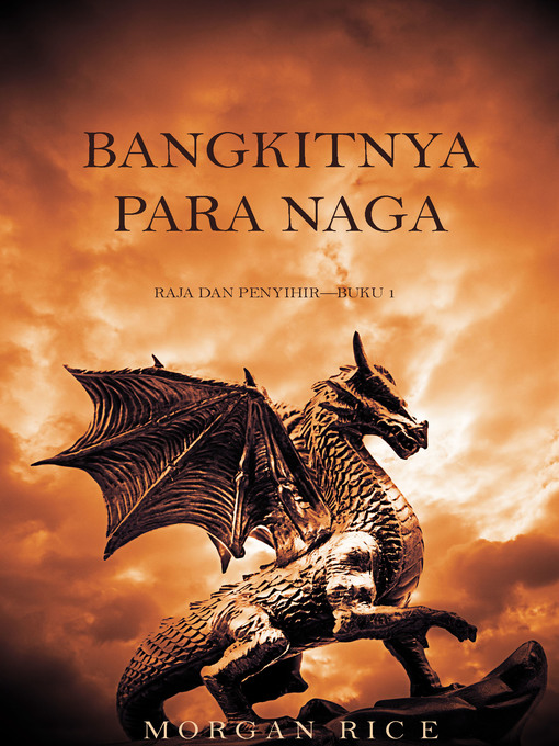 Title details for Bangkitnya Para Naga by Morgan Rice - Available